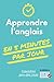 Apprendre l'Anglais en 5 Mi...