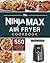 The Ninja Max XL Air Fryer Cookbook by Claire Saffitz