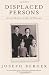 Displaced Persons: Growing Up American After the Holocaust