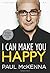 I Can Make You Happy