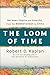 The Loom of Time: Between Empire and Anarchy, from the Mediterranean to China