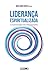 LIDERANÇA ESPIRITUALIZADA: A HUMANIZAÇÃO DAS ORGANIZAÇÕES (Portuguese Edition)