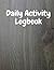 Daily Activity Logbook: 90 ...