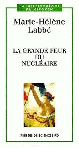 La grande peur du nucléaire (Paperback)