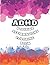 ADHD Positive Affirmations Coloring Book by Kenneth Harvey