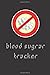 Blood sugar Tracker: 110 pa...