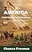 America from Design to Decadence: Making clear the connection between Bible prophecy and America's phenomenal rise and role in the world