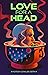 Love For A Head - Short Story