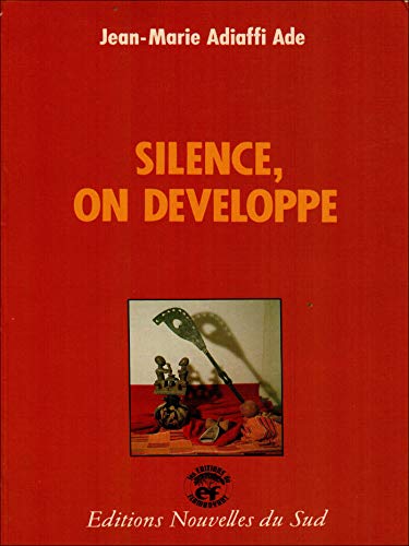 Silence, on développe (French Edition)