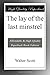 The lay of the last minstrel