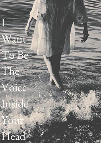 I Want To Be The Voice Inside Your Head (Kindle Edition)
