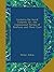 Lectures On Aural Catarrh: Or, the Commonest Forms of Deafness and Their Cure