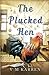 The Plucked Hen