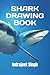 SHARK DRAWING BOOK