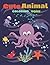 Cute Animal: Coloring Book