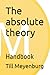 The absolute theory: Handbook