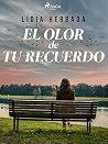 El olor de tu rec...