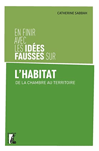 En finir avec les idées fausses sur l'habitat (Paperback)