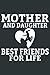 Mother and Daughter best Fr...