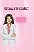 HEALTH CARE HERO by TAYLOR OLSEN