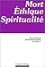 Mort, éthique et spiritualité (Psychologie) by Cecile Treffort