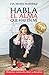 HABLA EL ALMA QUE HAY EN MÍ: Historias reales de amor y desamor (Spanish Edition)