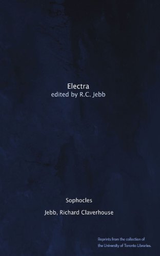 Electra: edited by R.C. Jebb