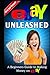 eBay Unleashed (eBay Selling Made Easy)