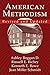 American Methodism Revised and Updated
