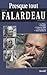 Presque tout Pierre Falarde...