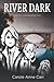 River Dark - Book Two - Iro...