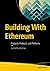 Building With Ethereum: Products, Protocols, and Platforms