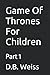 Game Of Thrones For Childre...