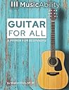 Guitar For All: A Primer for Beginners