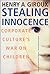 Stealing Innocence: Corporate Culture's War on Children