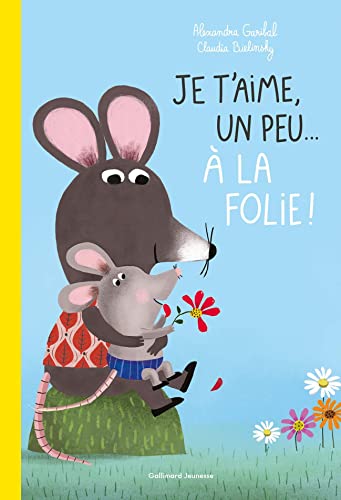 Je t'aime, un peu... à la folie ! (Board Book)