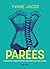 Parées : Histoire de l'émancipation vestimentaire des femmes