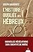 L'histoire oubliée des Hébreux