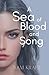 A Sea of Blood and Song