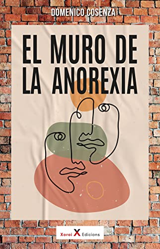 El muro de la anorexia (ConeXiones) (Spanish Edition)