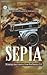 Sepia: Winning Stories from...