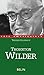 Thornton Wilder. L'homme qui a aboli le temps by Thierry Gillyboeuf
