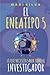 El Eneatipo 5: Lo que necesita saber sobre el investigador (Tipos de Personalidad del Eneagrama) (Spanish Edition)