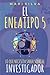 El Eneatipo 5: Lo que necesita saber sobre el investigador (Tipos de Personalidad del Eneagrama) (Spanish Edition)