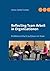 Reflecting Team Arbeit in Organisationen by Heinz-Detlef Scheer