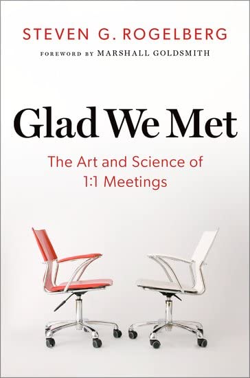 Glad We Met: The Art and Science of 1:1 Meetings (Hardcover)