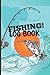 Fishing Log Book: rack of Y...