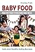 Baby Food: From First Foods...