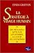 La stratégie à visage humain