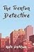 The Trenton Detective